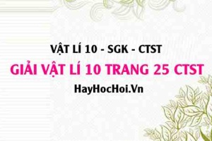 Giải Vật lí 10 trang 25 Chân trời sáng tạo SGK